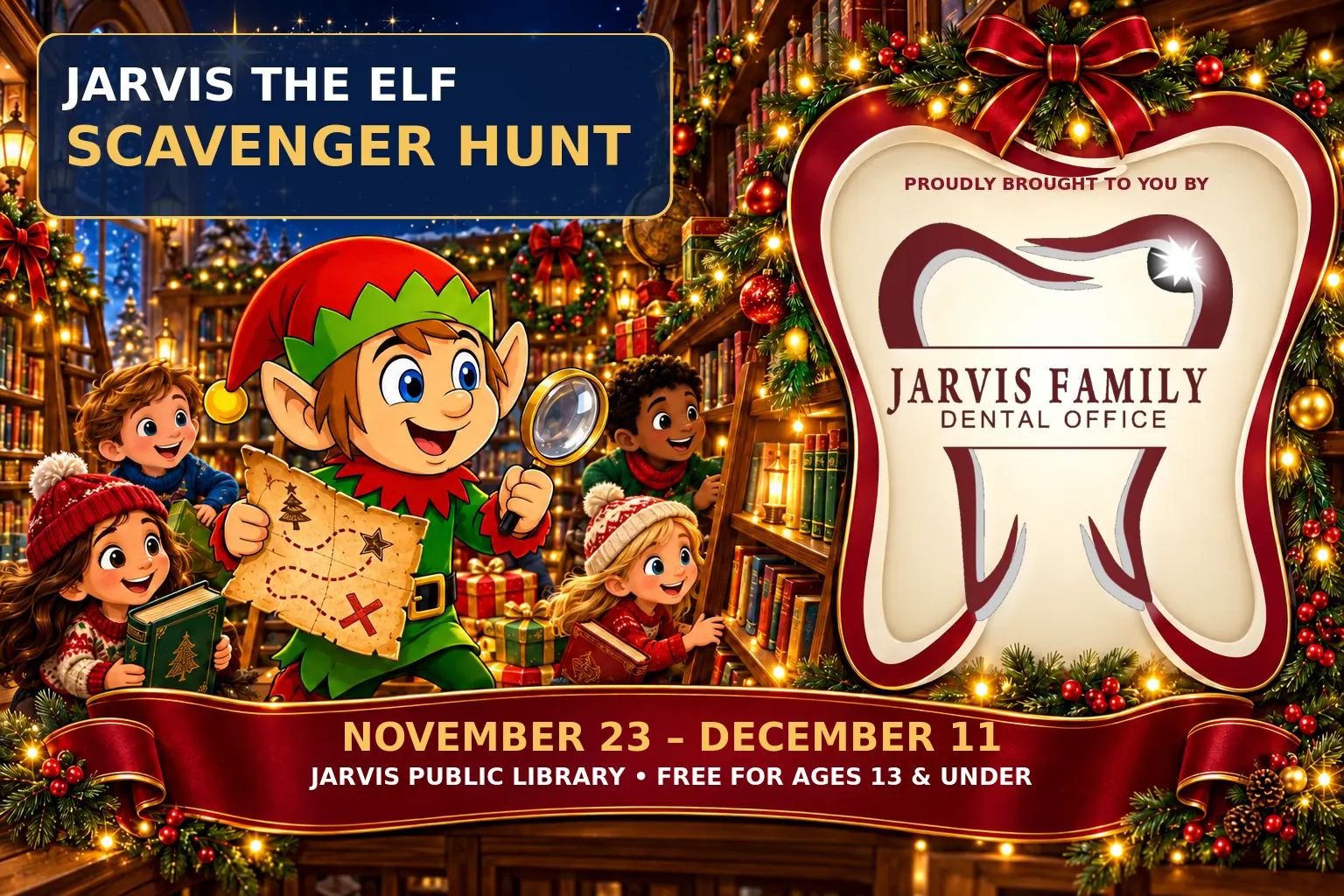 Jarvis the Elf Scavenger Hunt proudly brought to you by Jarvis Family Dental Office